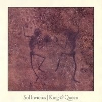 Sol Invictus - King & Queen (1992)