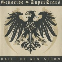 Genocide Superstars - Hail The New Storm (2004)