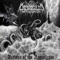 Crepusculum - Visions Of The Apocalypse (2010)