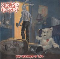 Nuclear Omnicide - The Presence Of Evil (2013)