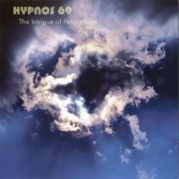 Hypnos 69 - The Intrigue Of Perception (2004)