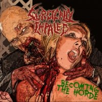 Surgically Impaled - Becoming The Horde (2012)