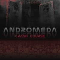 Andromeda - Crash Course (2013)