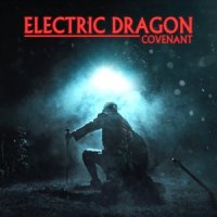 Electric Dragon - Covenant (2016)