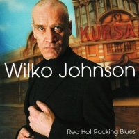 Wilko Johnson - Red Hot Rocking Blues (2005)