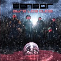 Sensor - Abre Los Ojos (2015)
