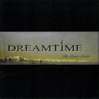 Dreamtime - The Sleeper Awakes (2007)