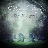 The Ragnarok Prophecy - Valley Of The Forgotten (2013)