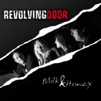 Revolving Door - Milk & Honey (2012)