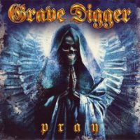 Grave Digger - Pray (2008)