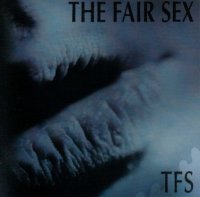 The Fair Sex - TFS (2002)