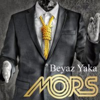 Mors - Beyaz Yaka (2016)