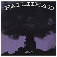Pailhead - Trait (1988)