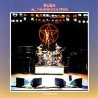 Rush - All The World\'s A Stage (Remastered 2011) (1976)