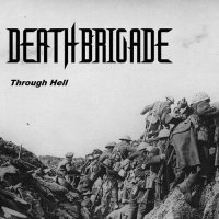 Death Brigade - Through Hell (2013)