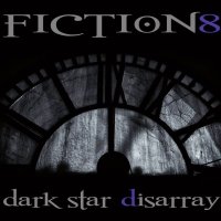 Fiction 8 - Dark Star Disarray (2015)