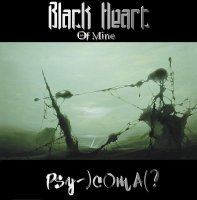 Black Heart Of Mine - Psy-)c0Ma (2008)