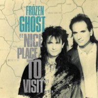 Frozen Ghost - Nice Place To Visit (1988)