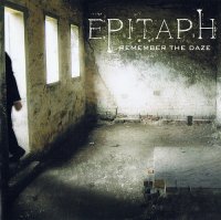 Epitaph - Remember The Daze (2007)  Lossless