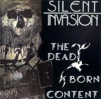 Silent Invasion - The Dead Born Content (1991)  Lossless