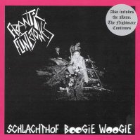 Frantic Flintstones - Schlachthof Boogie Woogie / The Nightmare Continues (1999)