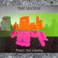 Time Machine - Project: Time Scanning (1993)