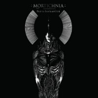 Mortichnia - Heir To Scoria And Ash (2016)