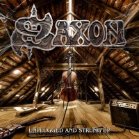 Saxon - Unplugged And Strung Up (Limited Ed.) (2013)