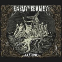 Enemy Of Reality - Arakhne (2016)