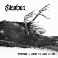 Filsufatia - Melancholia, A Burden Too Much To Bear (2012)