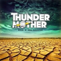 Thundermother - Rock ‘N’ Roll Disaster (2014)