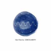 Star From Ivy - Circularity (2016)