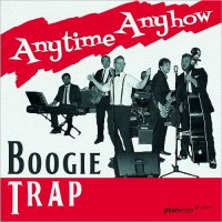 Boogie Trap - Anytime Anyhow (2016)