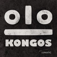 Kongos - Lunatic (2014)