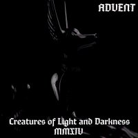 Advent - Creatures of Light and Darkness MMXIV 2012 (2014)