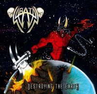 Sabatan - Destroying The Earth (2013)