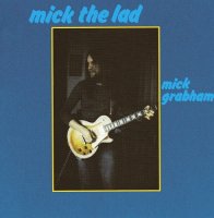 Mick Grabham - Mick The Lad (1972)