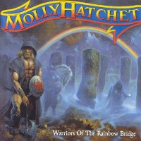 Molly Hatchet - Warriors Of The Rainbow Bridge (2005)  Lossless