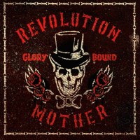 Revolution Mother - Glory Bound (2007)