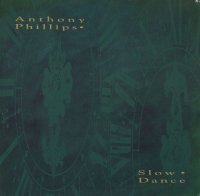 Anthony Phillips - Slow Dance (1990)