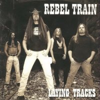 Rebel Train - Laying Tracks (1999)