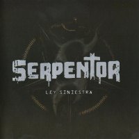 Serpentor - Ley Siniestra (2008)