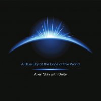 Alien Skin - A Blue Sky At The Edge Of The World (2015)