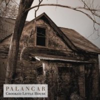 Palancar - Crooked Little House (2011)