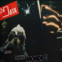 End Of Data - Dans Votre Monde (1985)