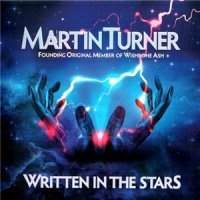 Martin Turner - Written In The Stars (2015)  Lossless