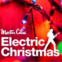 Martin Cilia - Electric Christmas (2015)