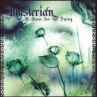Mysterian - A Rose For The Dying (2001)
