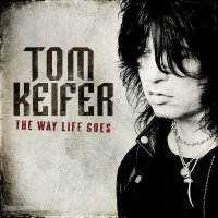 Tom Keifer - The Way Life Goes (2013)  Lossless