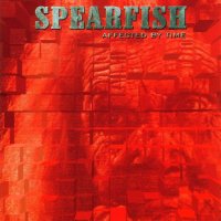 Spearfish - Affected By Time (2002)